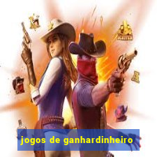 jogos de ganhardinheiro